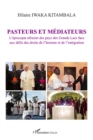 Image for Pasteurs et mediateurs: L&#39;episcopat africain des pays des Grands Lacs face aux defis des droits de l&#39;homme et de l&#39;integration