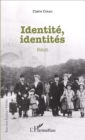 Image for Identite, identites: Recit