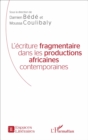Image for L&#39;ecriture fragmentaire dans les productions africaines contemporaines