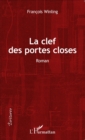 Image for La clef des portes closes: Roman
