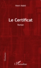 Image for Le Certificat: Roman