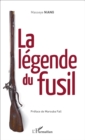 Image for La legende du fusil
