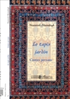 Image for Le tapis jardin: Contes persans