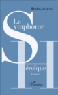 Image for La Symphonie heroique: Poemes
