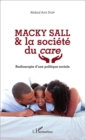 Image for Macky Sall &amp; la societe du care: Radioscopie d&#39;une politique sociale