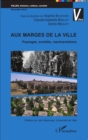 Image for Aux marges de la ville: Paysages, societes, representations