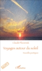 Image for Voyages autour du soleil: Nouvelles poetiques