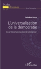 Image for L&#39;universalisation de la democratie: Vers la Theorie habermassienne de la democratie ?