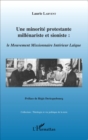 Image for Une minorite protestante millenariste et sioniste :: Le Mouvement Missionnaire Interieur Laique