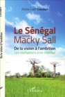 Image for Le Senegal sous Macky Sall: De la vision a l&#39;ambition - Les realisations a mi-mandat