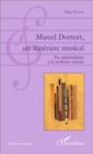 Image for Marcel Dortort, un itineraire musical: Du minimalisme a la synthese sonore