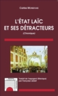 Image for L&#39;etat laic et ses detracteurs: (Chronique)