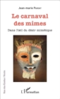 Image for Le carnaval des mimes: Dans l&#39;oeil du desir mimetique