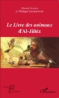 Image for Le Livre des animaux d&#39;Al-Jahiz