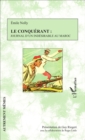 Image for Le Conquerant : journal d&#39;un indesirable au Maroc