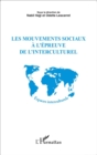 Image for Les mouvements sociaux a l&#39;epreuve de l&#39;interculturel