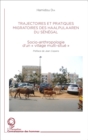 Image for Trajectoires et pratiques migratoires des Haalpulaaren du Senegal: Socio-anthropologie d&#39;un &amp;quote;village multi-situe&amp;quote;