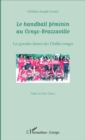 Image for Le handball feminin au Congo-Brazzaville: Les grandes dames des Diables rouges