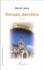 Image for Devant, derriere: Roman