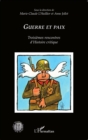 Image for Guerre et paix: Troisiemes rencontres d&#39;Histoire critique