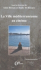 Image for La ville mediterraneenne au cinema