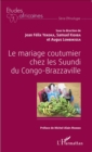 Image for Le mariage coutumier chez les Suundi du Congo-Brazzaville