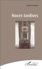 Image for Noces tardives