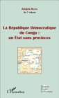 Image for La Republique Democratique du Congo : un Etat sans provinces (fascicule broche)
