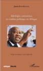 Image for Ideologie, conscience et combat politique en Afrique