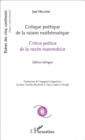 Image for Critique poetique de la raison mathematique: Critica poetica de la razon matematica - Edition bilingue