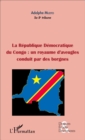 Image for La Republique democratique du Congo : un royaume d&#39;aveugles conduit par des borgnes (fascicule broche)