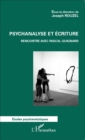 Image for Psychanalyse et ecriture: Rencontre avec Pascal Quignard