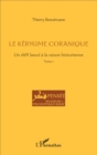 Image for Le kerygme coranique: Un defi lance a la raison historienne - Tome 1