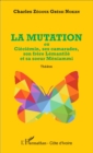 Image for La mutation: Ou Cieciemin, ses camardes, son frere Lemantile et sa soeur Meniammi - Theatre