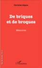 Image for De briques et de broques: Memoires