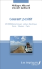 Image for Courant positif: 15 000 kilometres en voiture electrique - Paris - Teheran - Paris