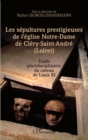 Image for Les sepultures prestigieuses de l&#39;eglise Notre-Dame de Clery-saint-Andre (Loiret): Etude pluridisciplinaire du caveau de Louis XI