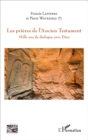 Image for Prieres de l&#39;Ancien Testament: Mille ans de dialogue avec Dieu
