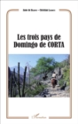 Image for Les trois pays de Domingo de CORTA