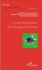 Image for Le developpement du Katanga meridional