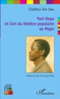 Image for Yazi Dogo et l&#39;art du theatre populaire au Niger