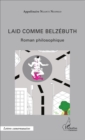 Image for Laid comme Belzebuth: Roman philosophique