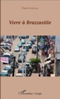 Image for Vivre a Brazzaville
