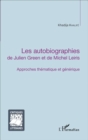 Image for Les autobiographies de Julien Green et de Michel Leiris: Approches thematique et generique