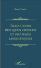 Image for Traductions bibliques creoles et prejuges linguistiques
