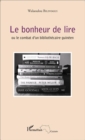 Image for Le bonheur de lire: ou le combat d&#39;un bibliothecaire guineen