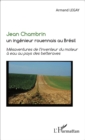 Image for Jean Chambrin un ingenieur rouennais au Bresil: Mesaventures de l&#39;inventeur du moteur a eau au pays des betteraves