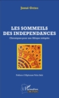 Image for Les sommeils des independances: Chroniques pour une Afrique integree