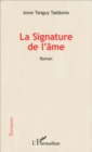 Image for La signature de l&#39; ame: Roman