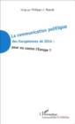 Image for La communication politique des Europeennes de 2014 : pour ou contre l&#39;Europe ?